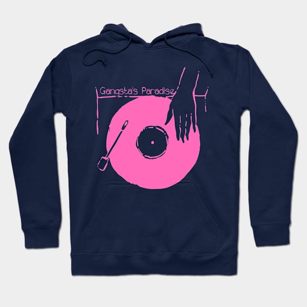 Put Your Vinyl - Gangsta's Paradise Hoodie by earthlover